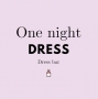 ONE NIGHT DRESS